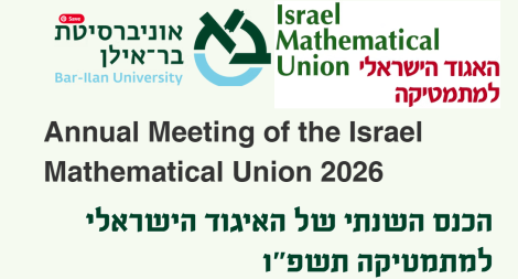 Annual Meeting of the Israel Mathematical Union 2026