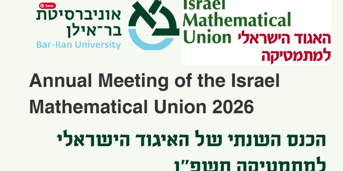 Annual Meeting of the Israel Mathematical Union 2026